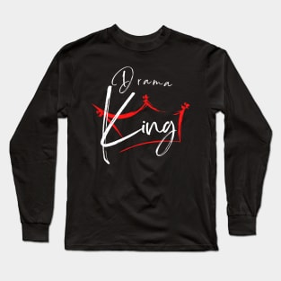 Drama King Long Sleeve T-Shirt